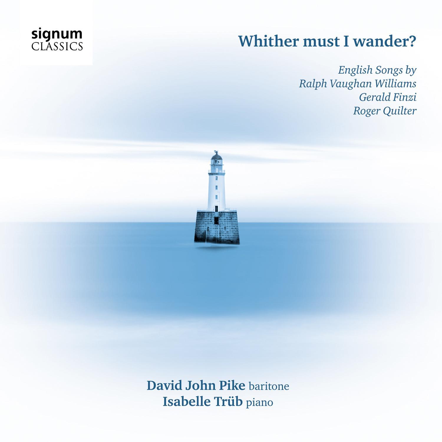 Whither Must I Wander?