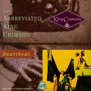 Heartbeat: The Abbreviated King crimson专辑