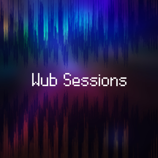 Wub Sessions