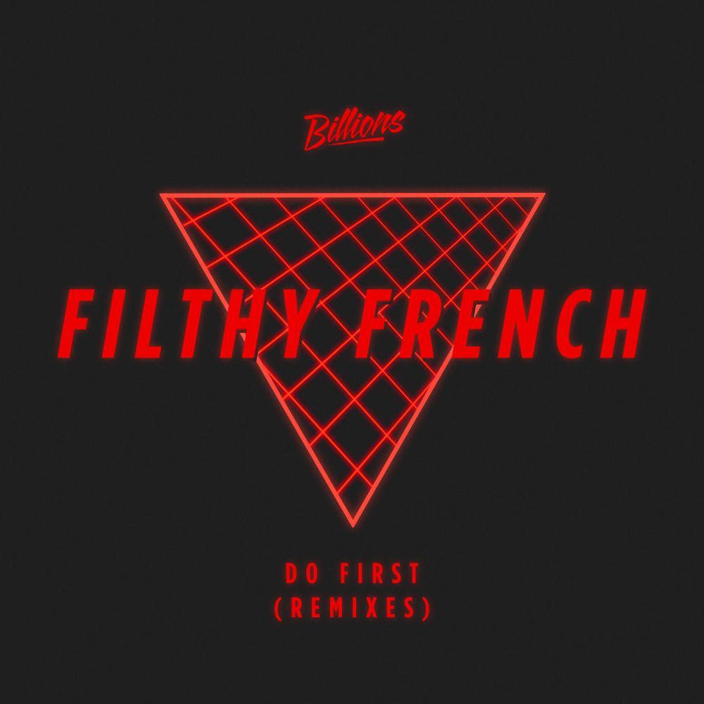 Filthy French - Do First (Ammo Avenue Remix)