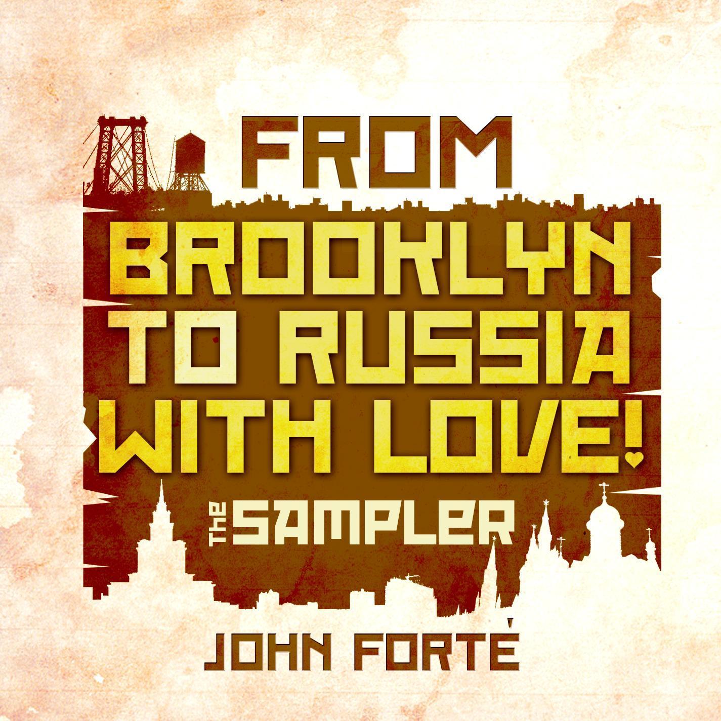 From Brooklyn to Russia With Love! (The Sampler)