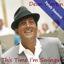 This Time I'm Swingin'! (Digitally Re-mastered)专辑