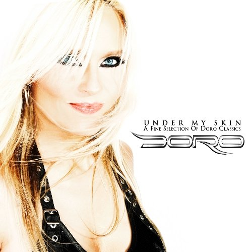 Under My Skin: A Fine Selection Of Doro Classics