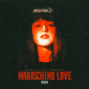 Maraschino Love专辑