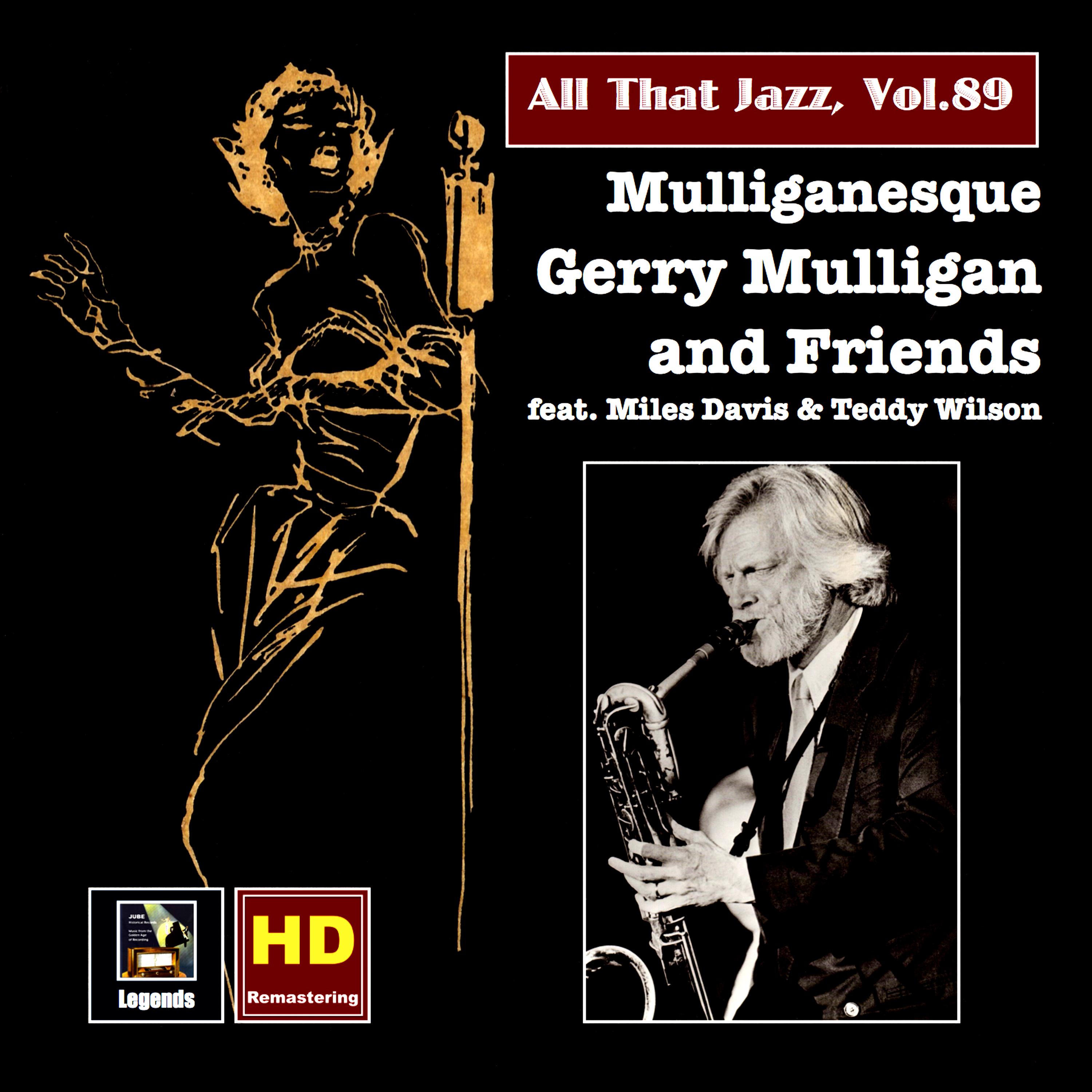 ALL THAT JAZZ, Vol. 89 - Gerry Mulligan and Friends: Mulliganesque - In Studio and on Stage专辑