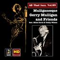 ALL THAT JAZZ, Vol. 89 - Gerry Mulligan and Friends: Mulliganesque - In Studio and on Stage专辑