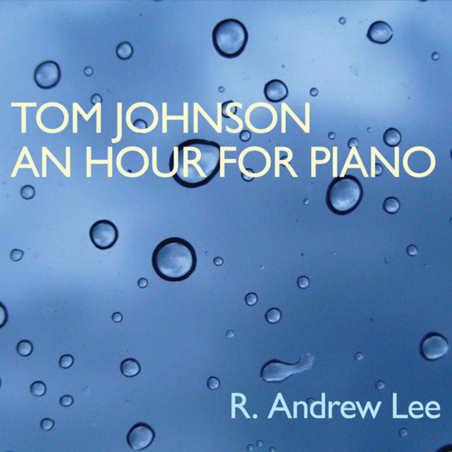 Tom Johnson: An Hour for Piano