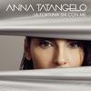 Anna Tatangelo - La vita che vive