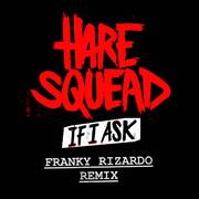 If I Ask (Franky Rizardo Remix)