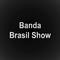 Banda Brasil Show专辑