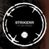 StrikeRr - Its My Road (Radio Edit)