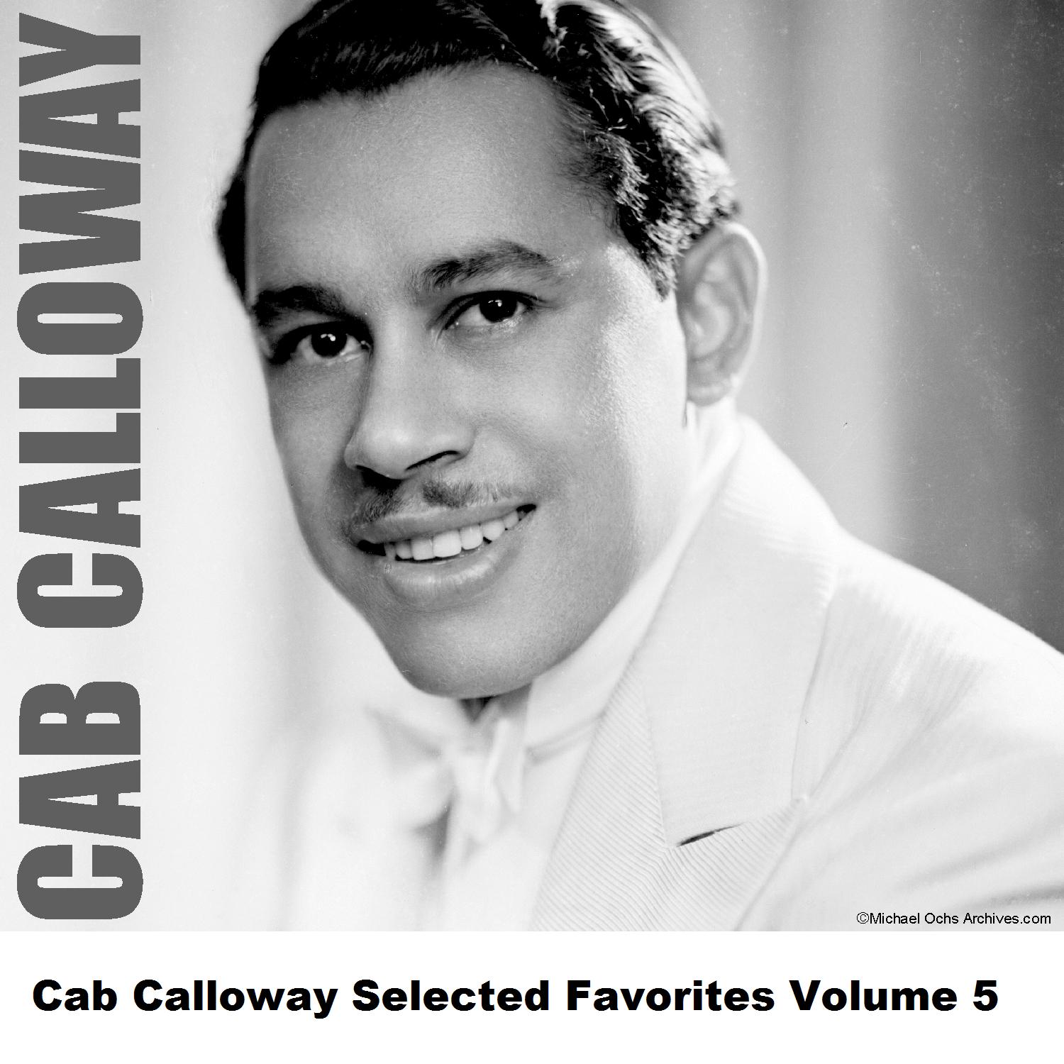 Cab Calloway Selected Favorites, Vol. 5