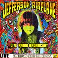 Jefferson Airplane - Live Radio Broadcast (Live)