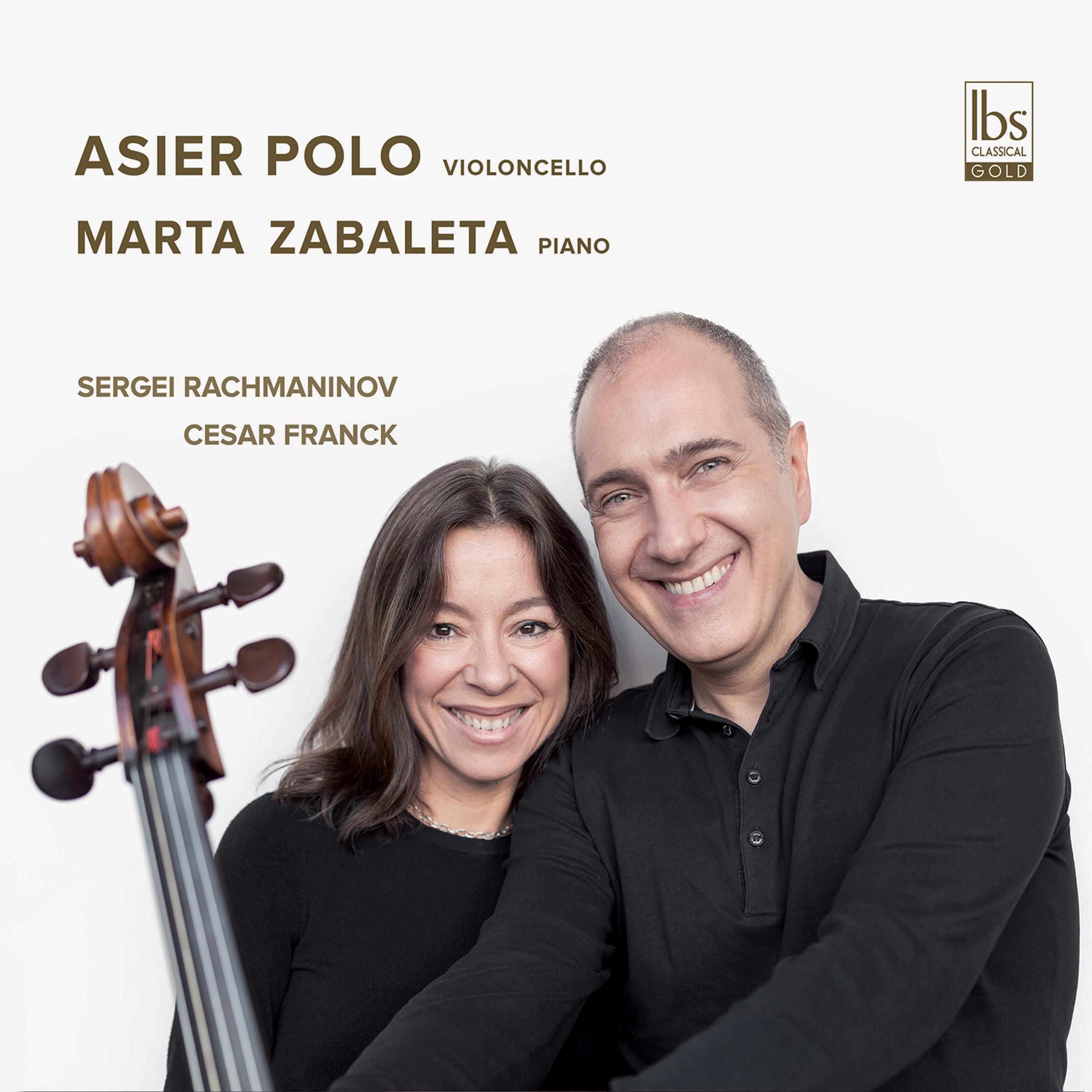 Cello and Piano Recital: Polo, Asier / Zabaleta, Marta - RACHMANINOV, S. / GLAZUNOV, A.K. / FRANCK, C. / RAVEL, M.