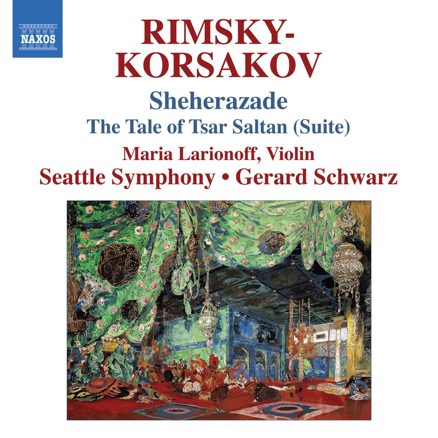 RIMSKY-KORSAKOV, N.A.: Scheherazade / Tale of Tsar Saltan Suite (Seattle Symphony, Schwarz)