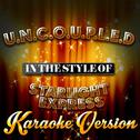 U.N.C.O.U.P.L.E.D (In the Style of Starlight Express) [Karaoke Version] - Single专辑