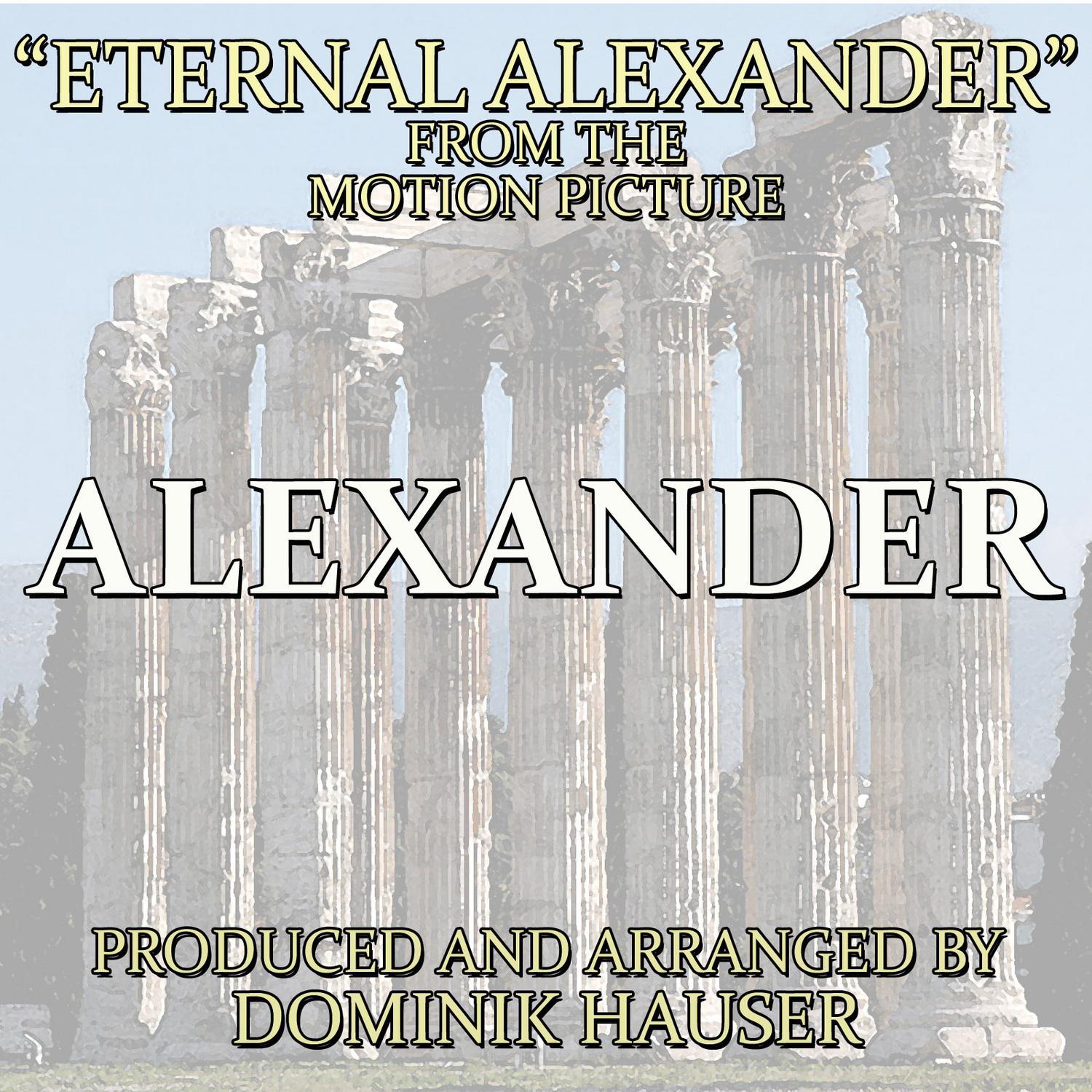 Eternal Alexander (From "Alexander")专辑