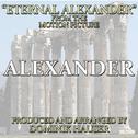 Eternal Alexander (From "Alexander")