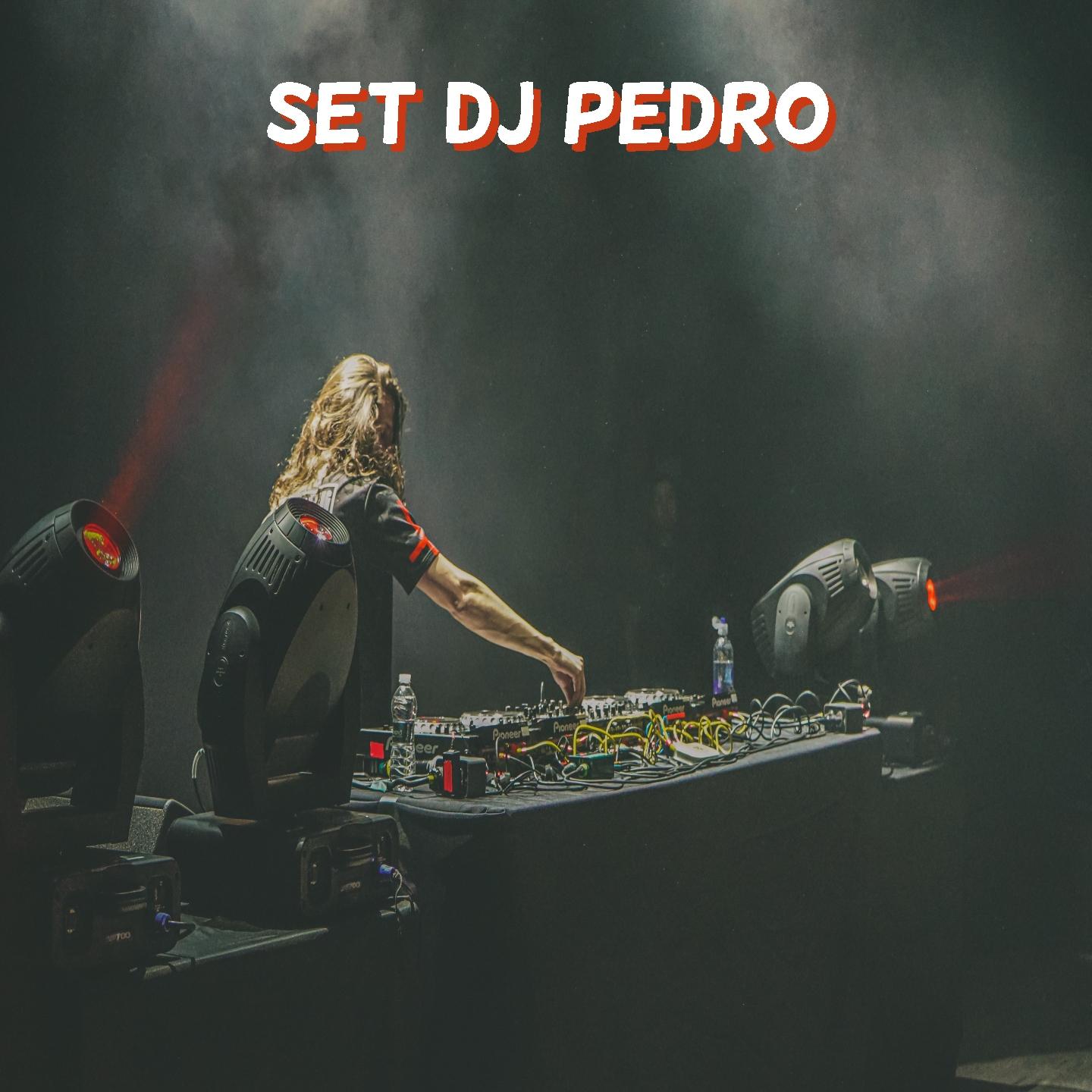 Set DJ Pedro