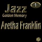 Golden Jazz - Aretha Franklin Vol 1专辑