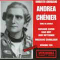 GIORDANO, U.: Andrea Chénier (Sung in German) (Hopf, Metternich, Schech, Low-Szoky, Bavarian Radio S