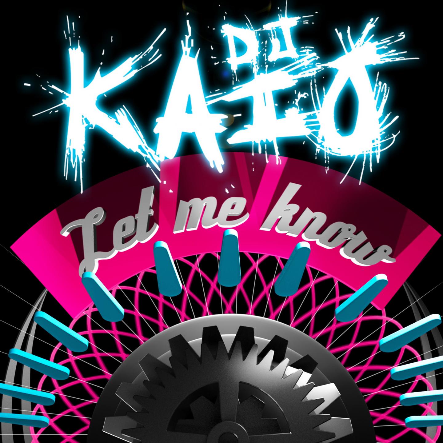 Dj Kaio - Let Me Know (Radio Fr)