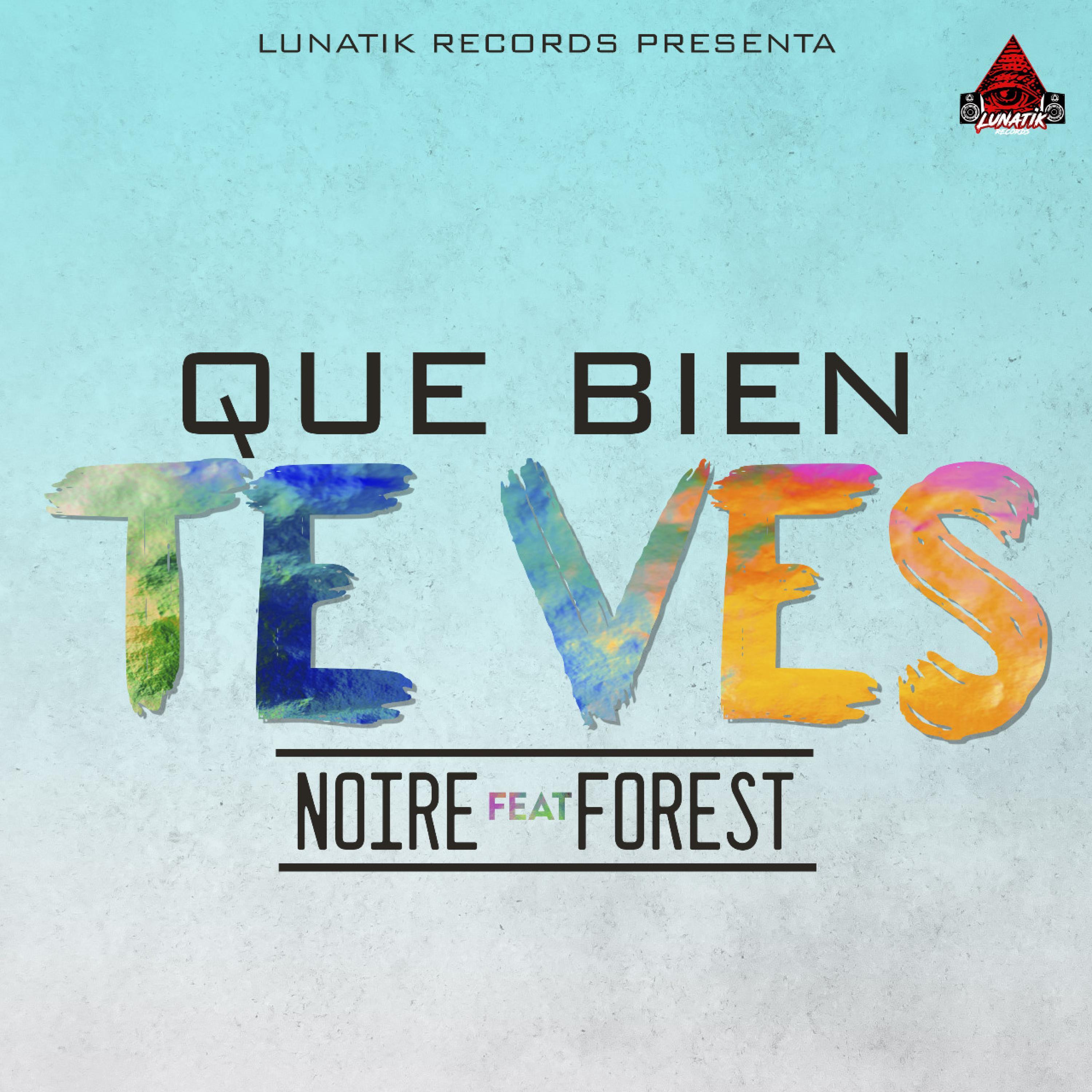 Que Bien Te Ves (feat. Forest)