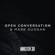 Open Conversation & Mark Duggan