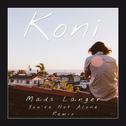 You're Not Alone (Koni Remix)专辑
