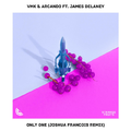 Only One (Joshua Francois Remix)