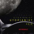 Utopianist 2018 Astronaut