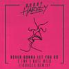 Bobby Harvey - Never Gonna Let You Go (Fourcès Extended Remix)