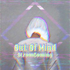 Out Of Mind(Original Mix)