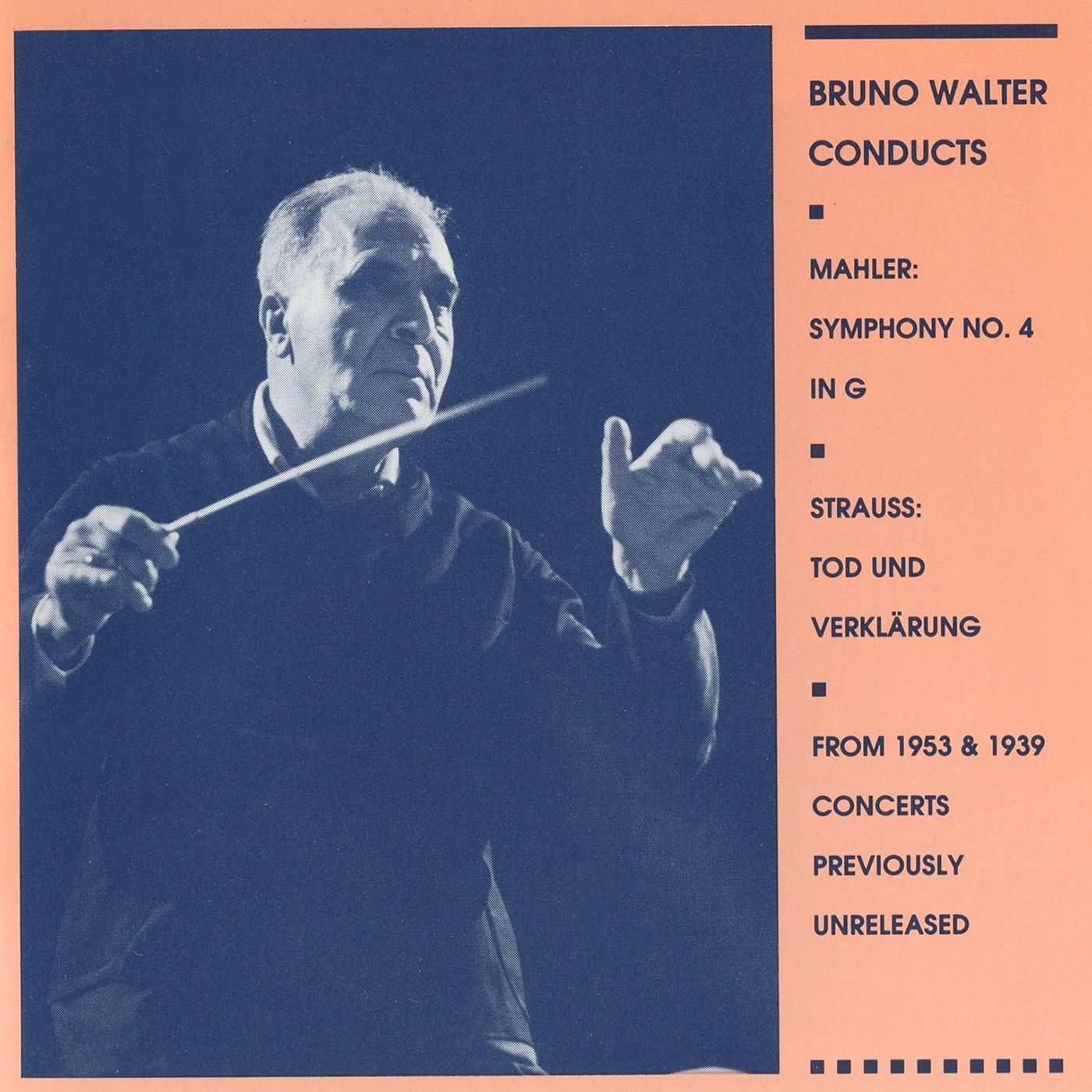MAHLER, G.: Symphony No. 4 / STRAUSS, R.:  Tod und Verklarung (Seefried, Walter) (1939, 1953)