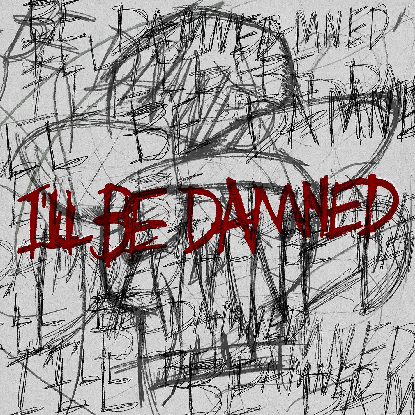 I’ll Be Damned专辑