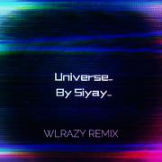 Universe(Wlrazy remix)