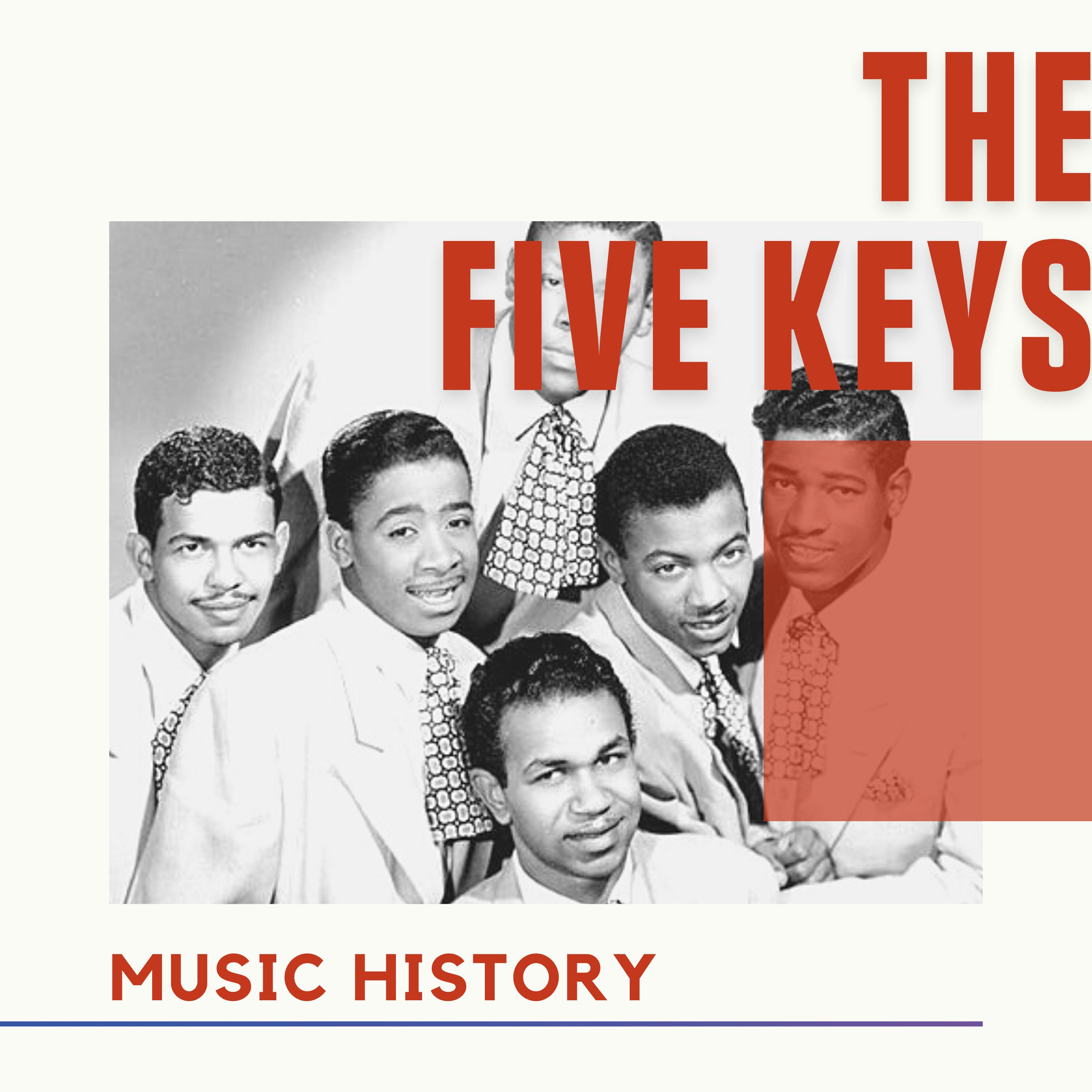 The Five Keys - Music History