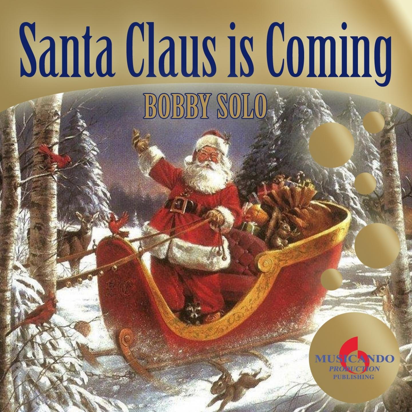 Santa Claus Is Coming