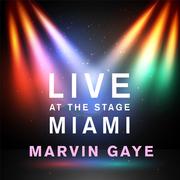 Marvin Gaye - Live at the Stage Miami