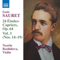 SAURET, É.: 24 Études Caprices, Vol. 3 - Nos. 14-19 (Rashidova)