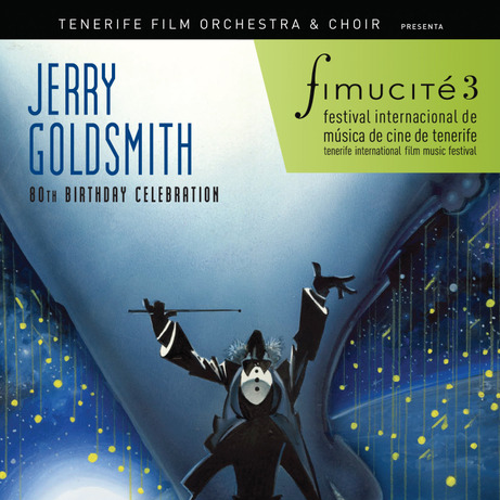 Jerry Goldsmith 80th Birthday Tribute Concert - Fimucité 3专辑