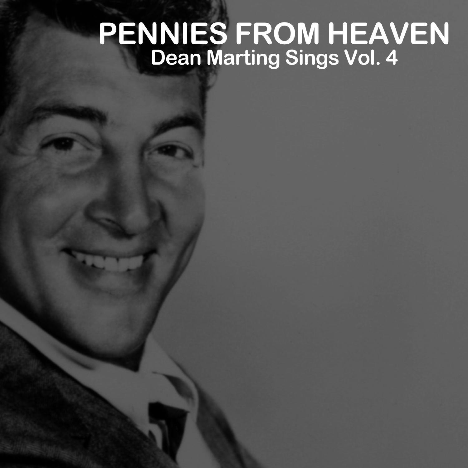 Pennies from Heaven, Dean Marting Sings Vol. 4专辑