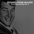 Pennies from Heaven, Dean Marting Sings Vol. 4