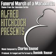 Alfred Hitchcock Presents - Funeral March of a Marionette (Main Theme) (Charles Gounod)