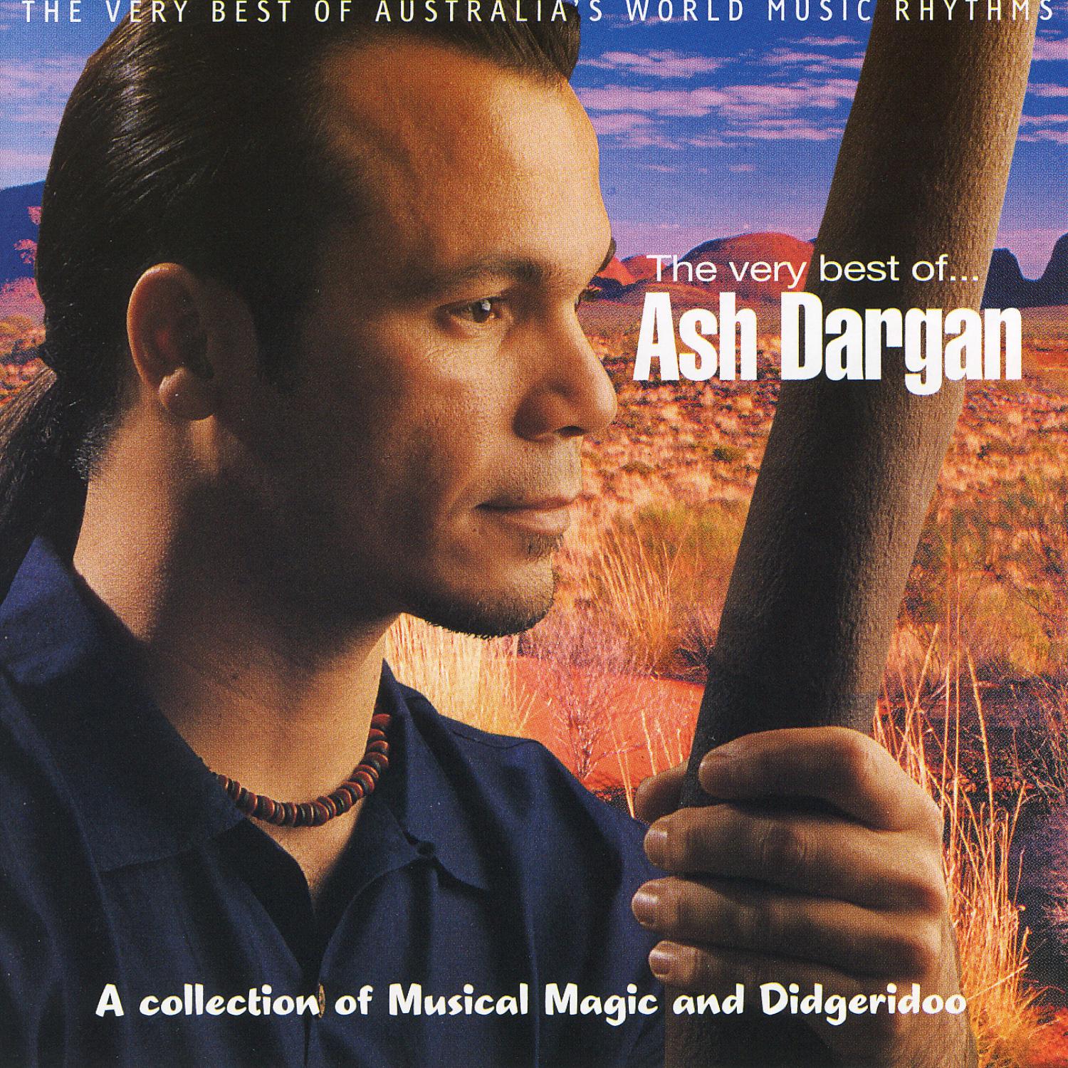 The Very Best of...Ash Dargan