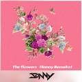 The Flowers (Sonny Remake)
