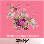 The Flowers (Sonny Remake)专辑