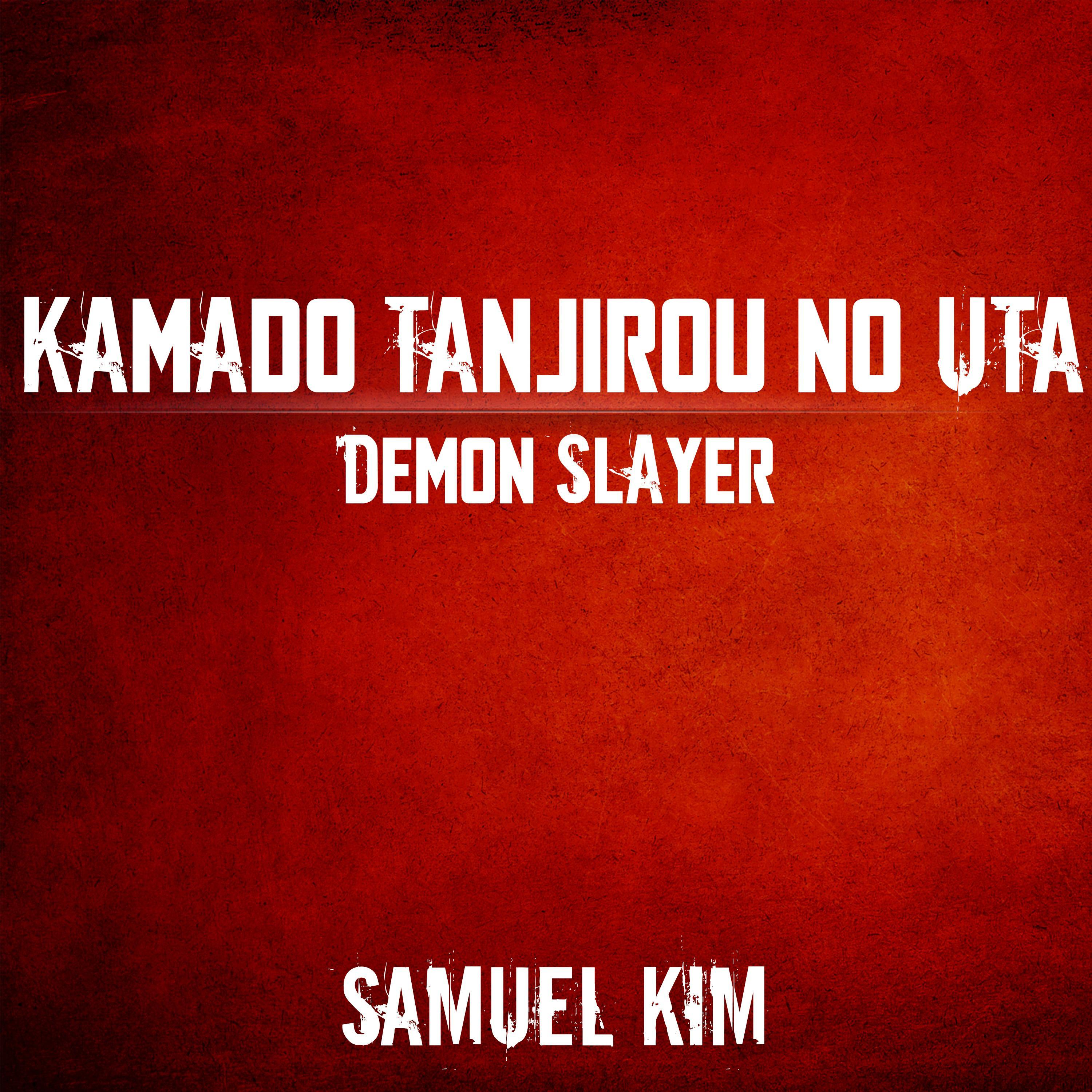 Kamado Tanjirou no Uta (Rengoku's Last Smile) (Cover)