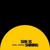 Sun Is Shining (Extended Mix)