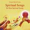 Spiritual Songs: For Your Spiritual Energy专辑